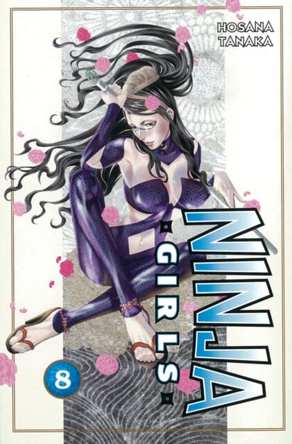 Ninja Girls 8 by Hosana Tanaka Extended Range Kodansha America, Inc