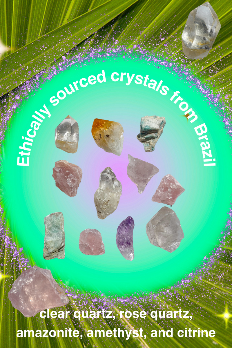 ethically sourced brazilian crystals, rose quartz, clear quartz, citrine, amethyst, amazonite