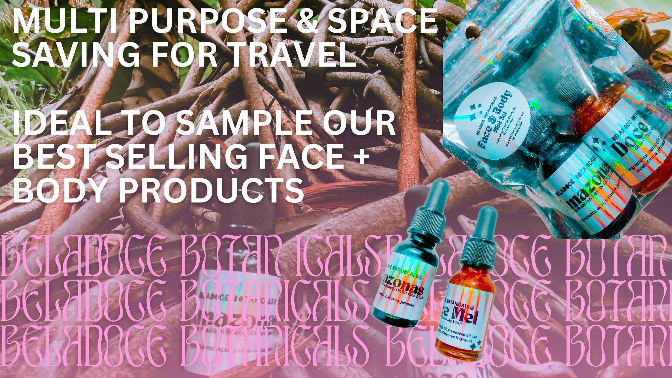 beladoce botanicalsSpace saving for travel. Ideal to sample our best selling face + body products