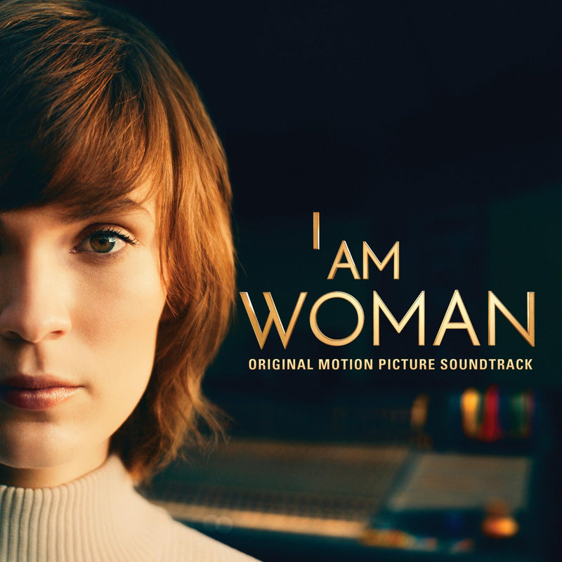 I Am Woman Helen Reddy Biopic Original Motion Picture Soundtrack 