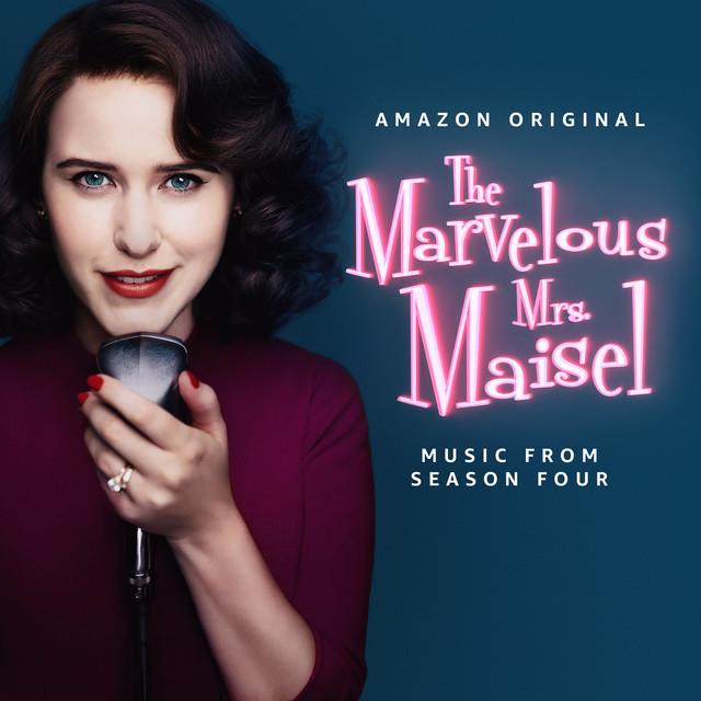 marvelous mrs. maisel, the: season 4 (music from the amazon prime series)