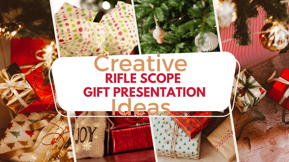 Pinty Scopes | Creative Rifle Scope Gift Presentation Ideas