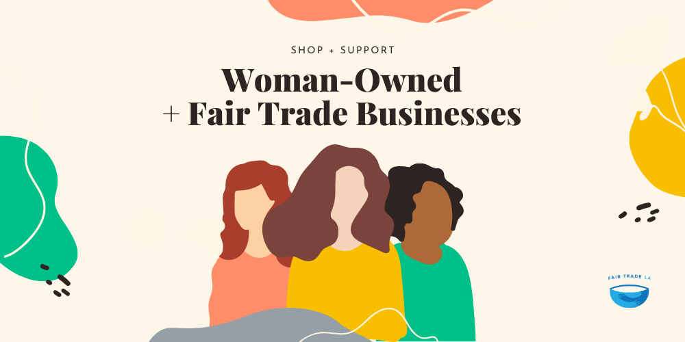 Woman-Owned Fair Trade Businesses
