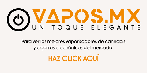 Vaporizadores y Cigarros Electrónicos Mexico