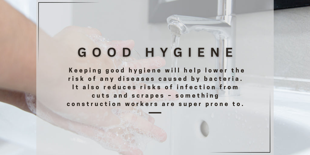 Never Ignore General Hygiene