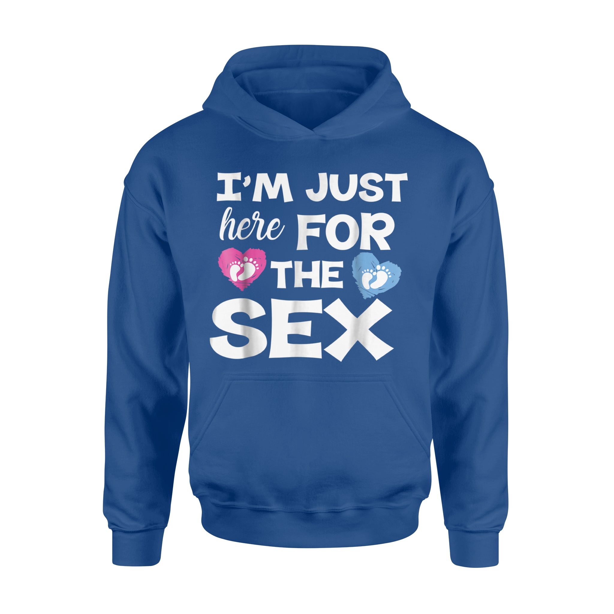 I M Just Here For The Sex Gender Reveal Party Hoodie Lovetheworld Style