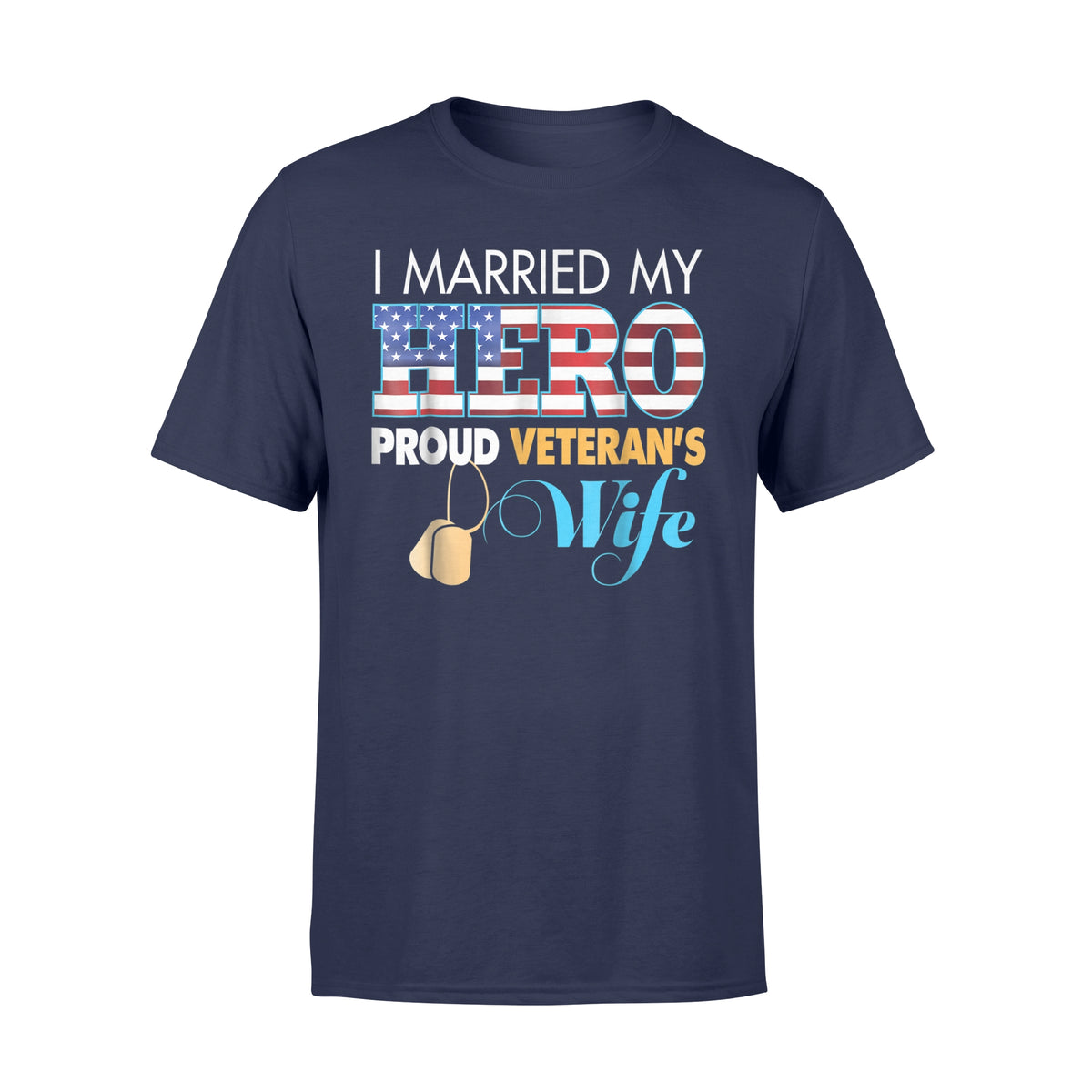 Download I Married My Hero Proud Veteran's Wife T Shirt ...