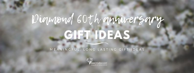 60th Wedding Anniversary Gift Ideas