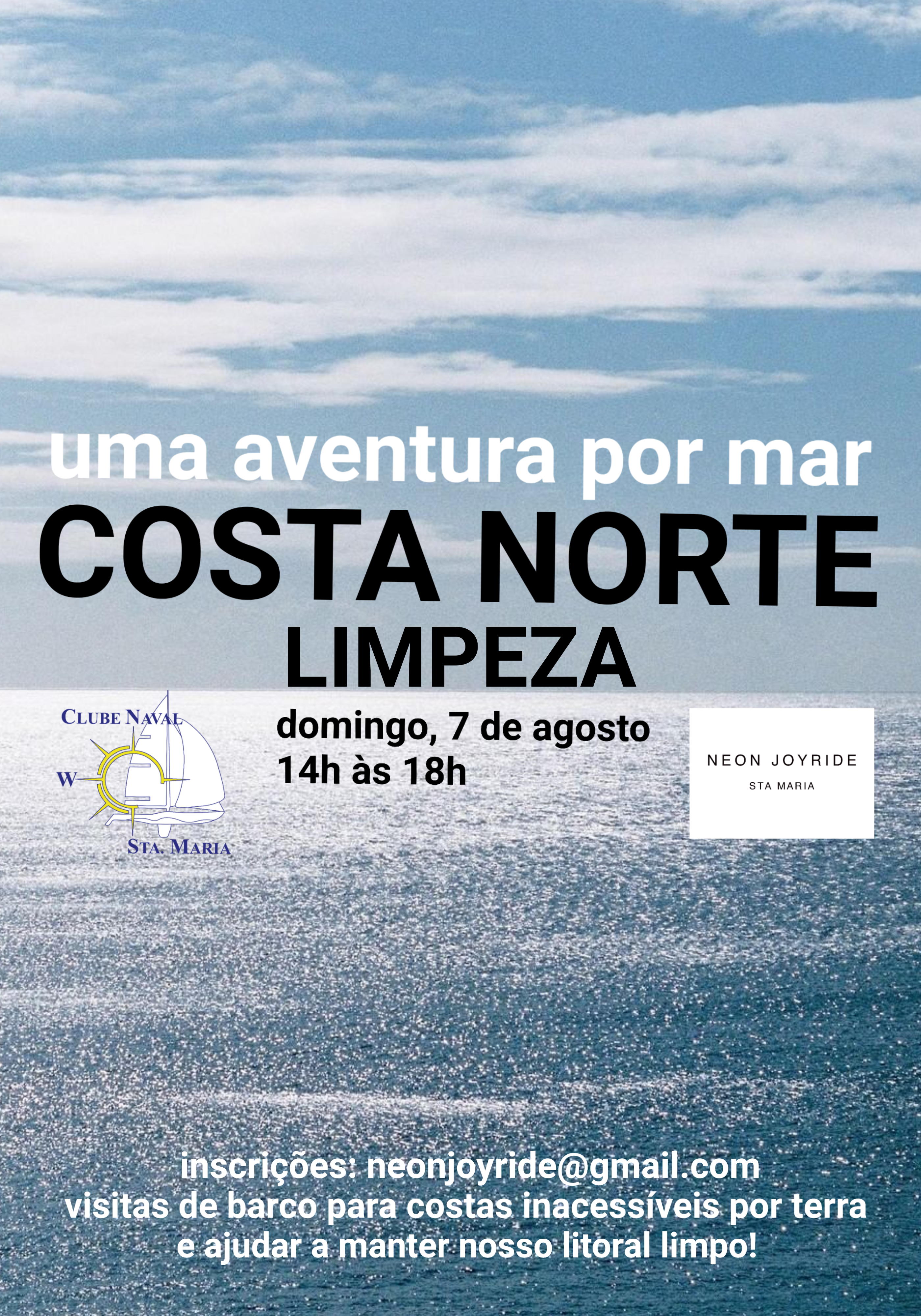 COSTA NORTE Limpeza by Neon Joyride, Santa Maria Azores July 2022