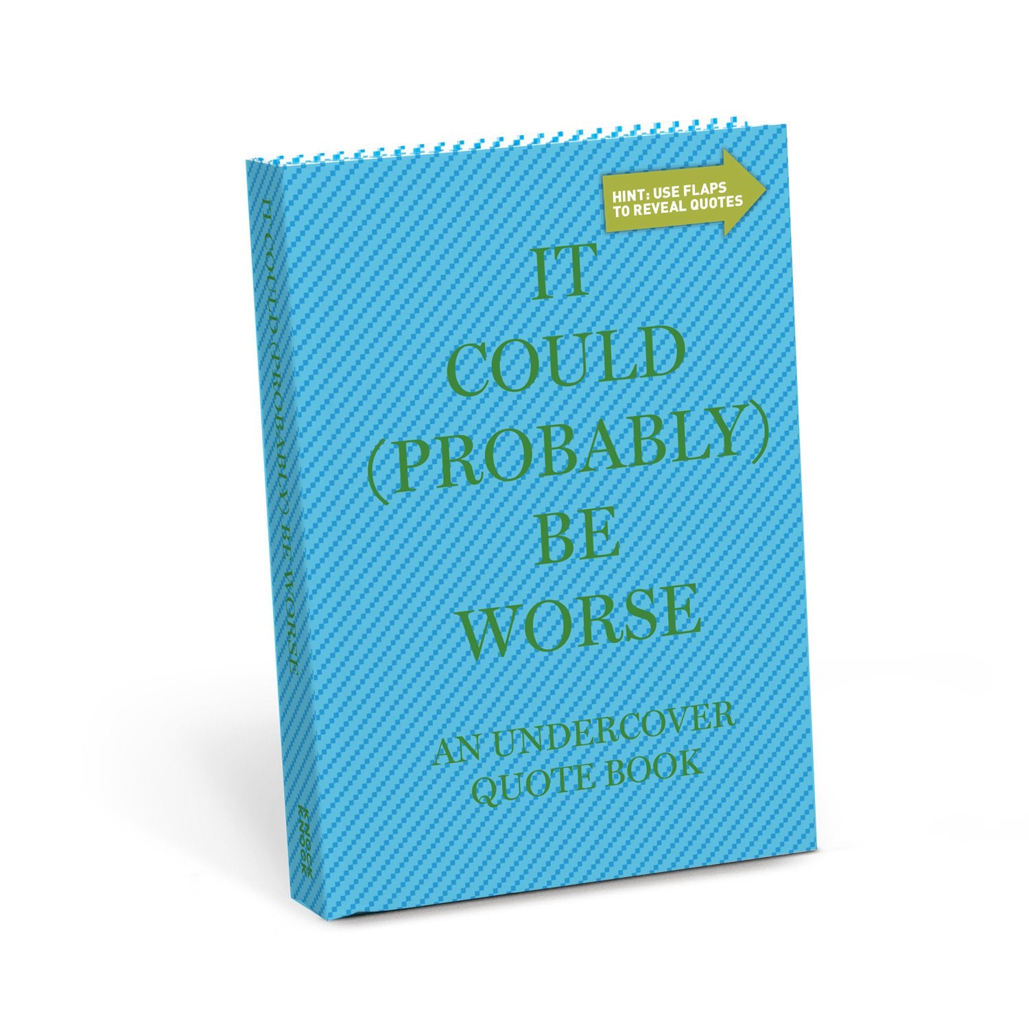 It Could (Probably) Be Worse Undercover Quote Book