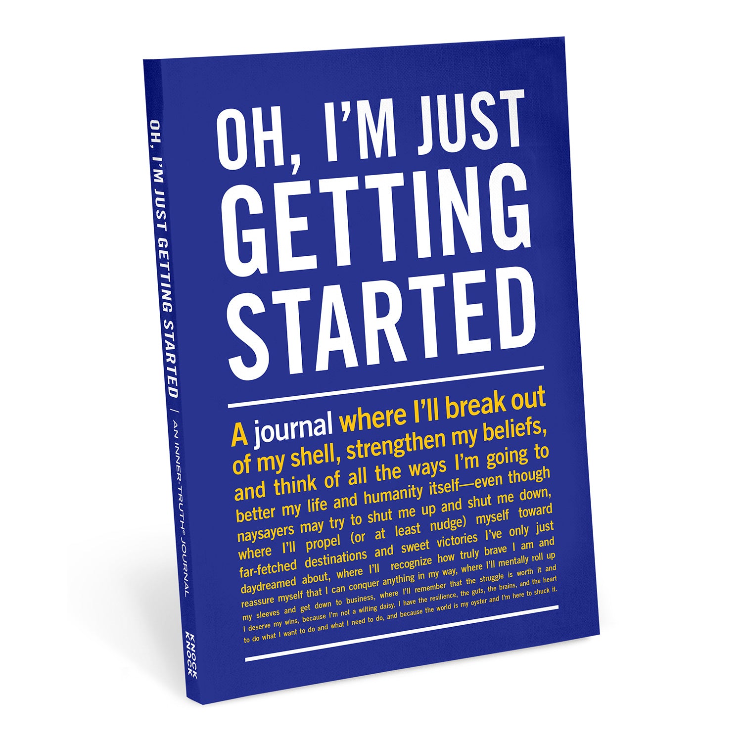 Oh, I'm Just Getting Started Inner-Truth® Journal