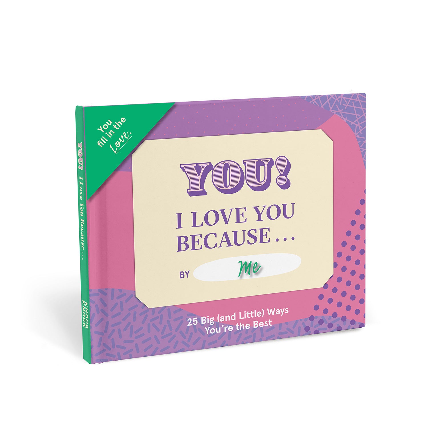 I Love You Because … Fill In The Love® Because Book