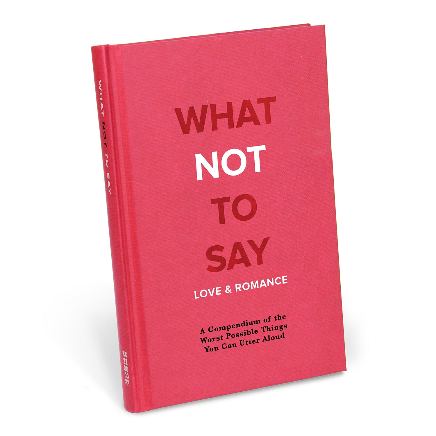 What Not To Say: Love & Romance