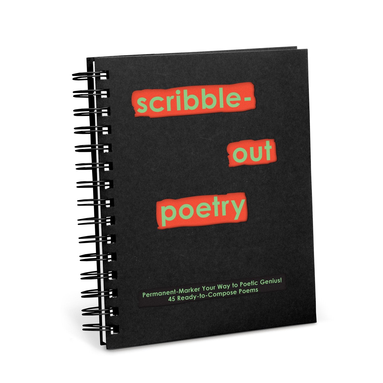 Scribble-Out Poetry: Permanent-Marker Your Way To Poetic Genius!