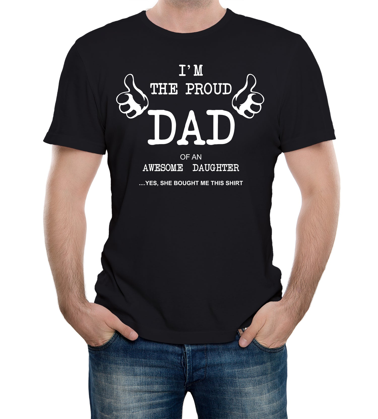 Mens Proud Dad of Awesome Daughter T-Shirt Fathers Day Funny Daddy | eBay