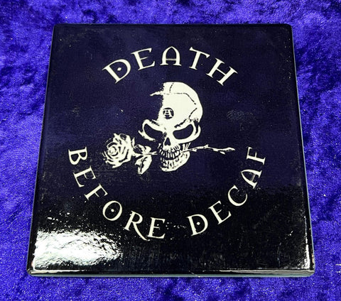 Alchemy Gothic Death Before Decaf Coaster