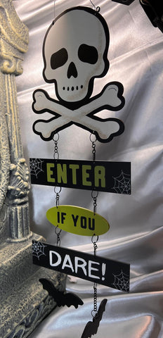 Enter If You Dare Chain Sign