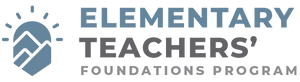 Elementary Teachers' Foundations Program