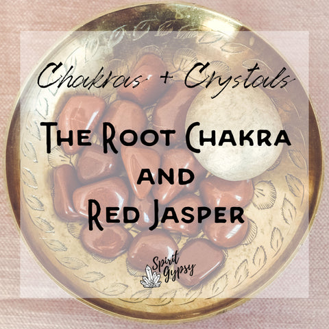 The Root Chakra and Red Jasper