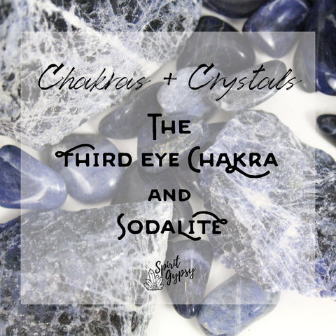 The Third Eye Chakra and Sodalite