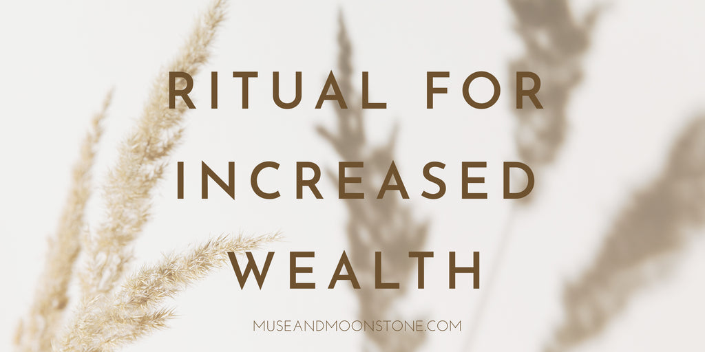 Ritual for Increased Wealth