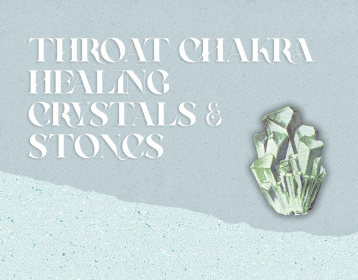 Throat Chakra Healing Crystals & Stones