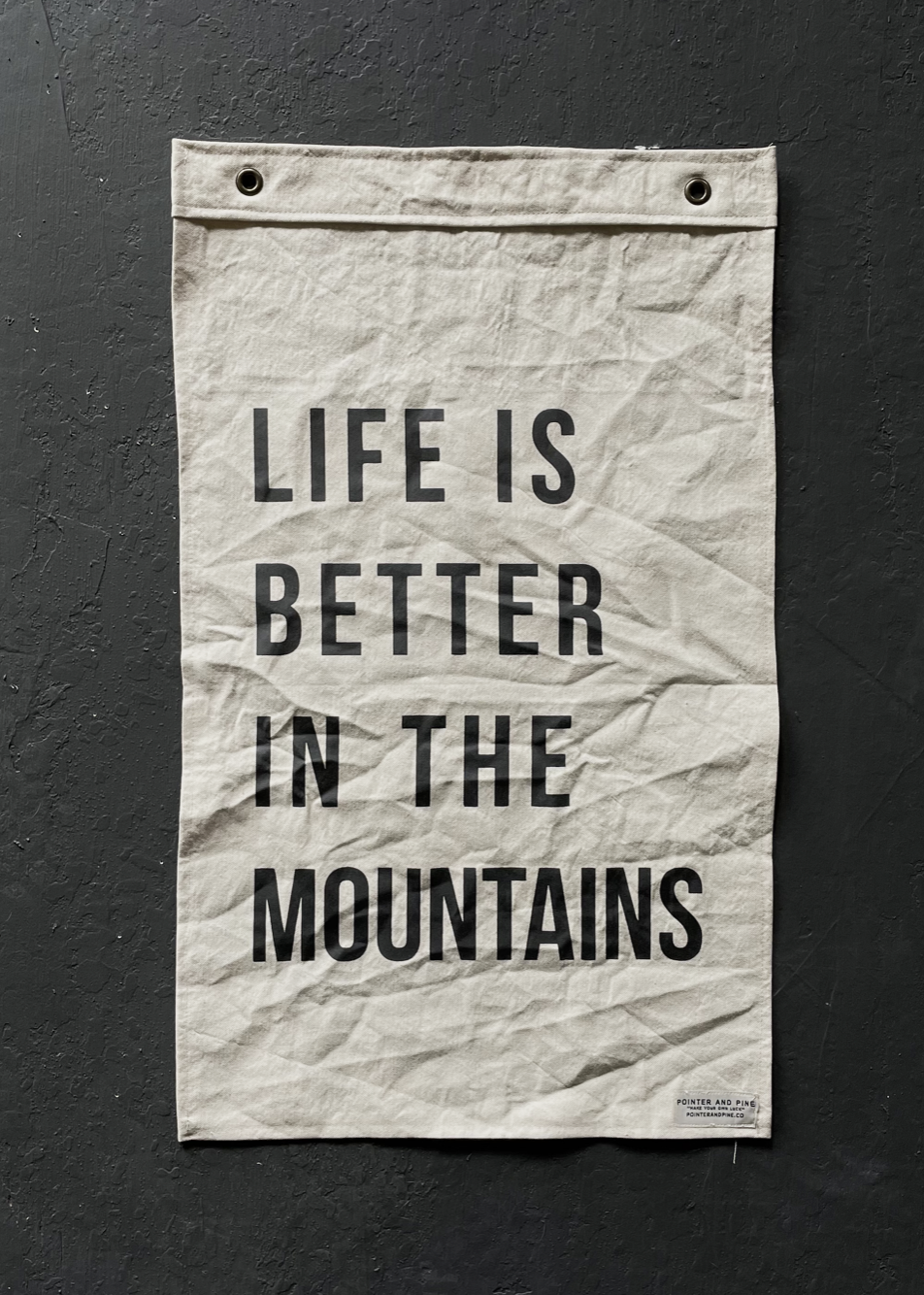 Life Is Better In The Mountains Flag