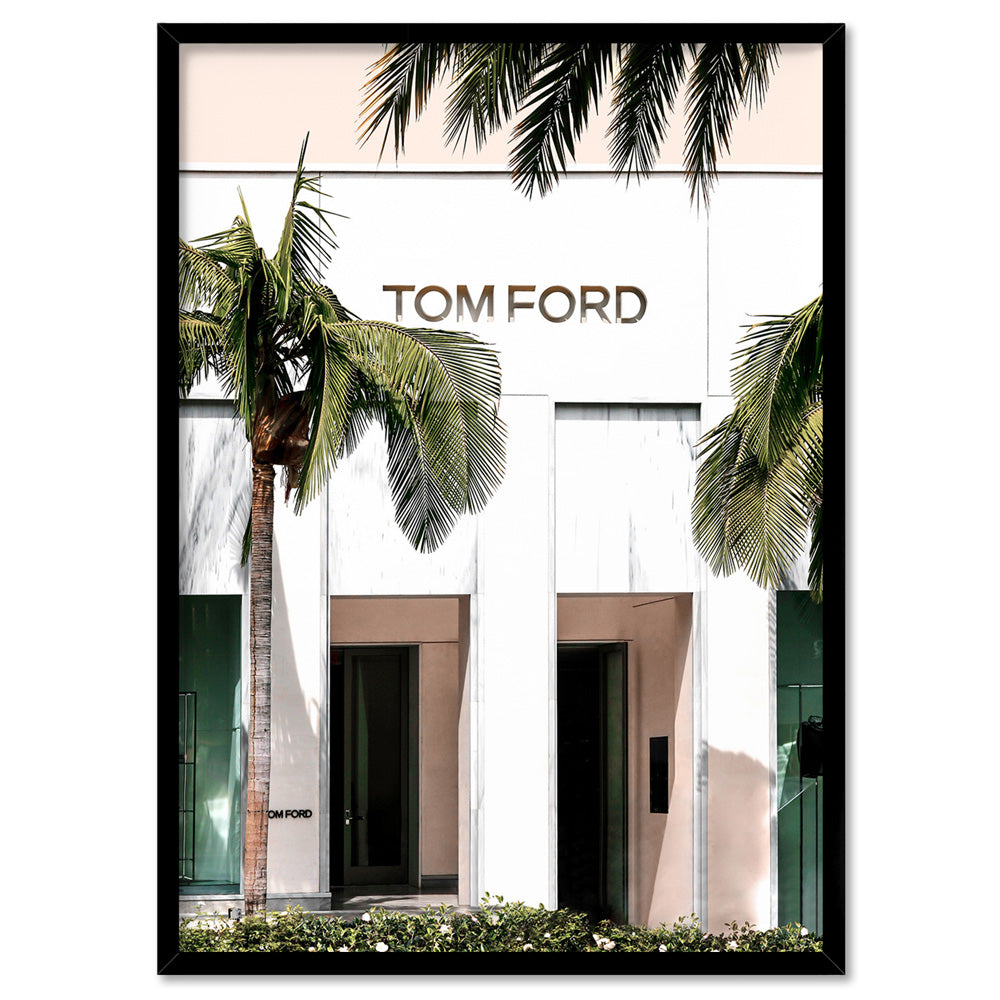 Tom Ford Store Rodeo Drive Poster. Fashion Wall Art Prints & Posters. –  Print and Proper®