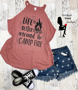 Life is Better Around the Campfire Rocker Tank