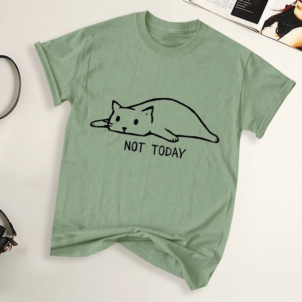 not today cat t shirt