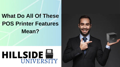 What Do All of These POS Printer Features Mean?
