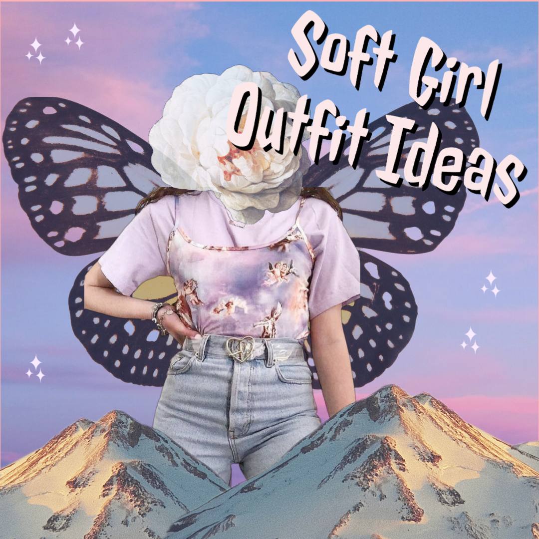 Soft Girl Outfit Ideas Aesthetic Fashion Blog