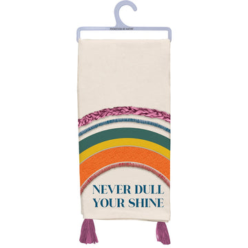 Never Dull Your Shine Dish towel