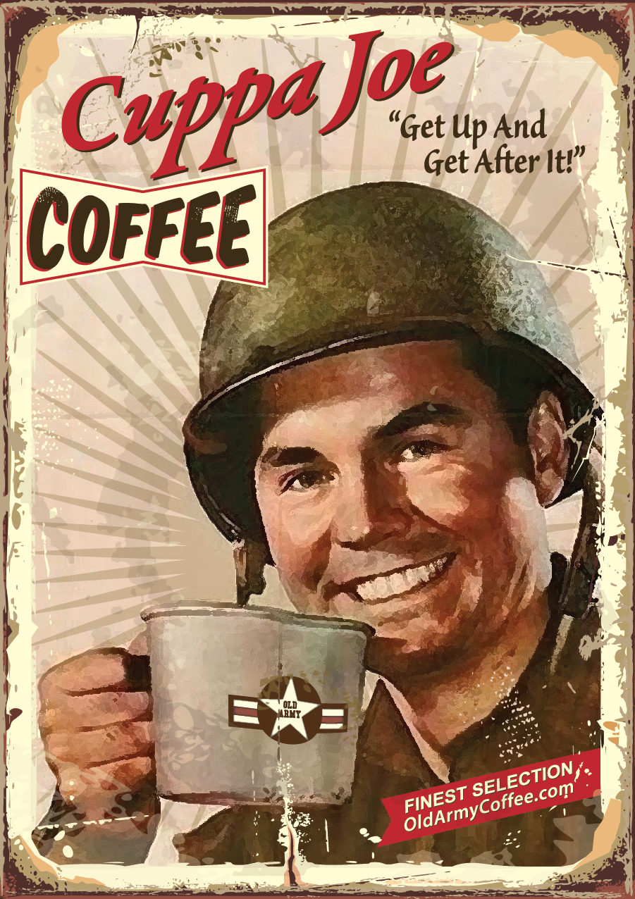 Cuppa Joe Old Army Coffee Old Army Coffee