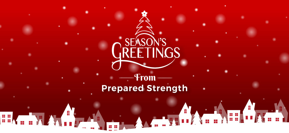 Season's Greetings from Prepared Strength