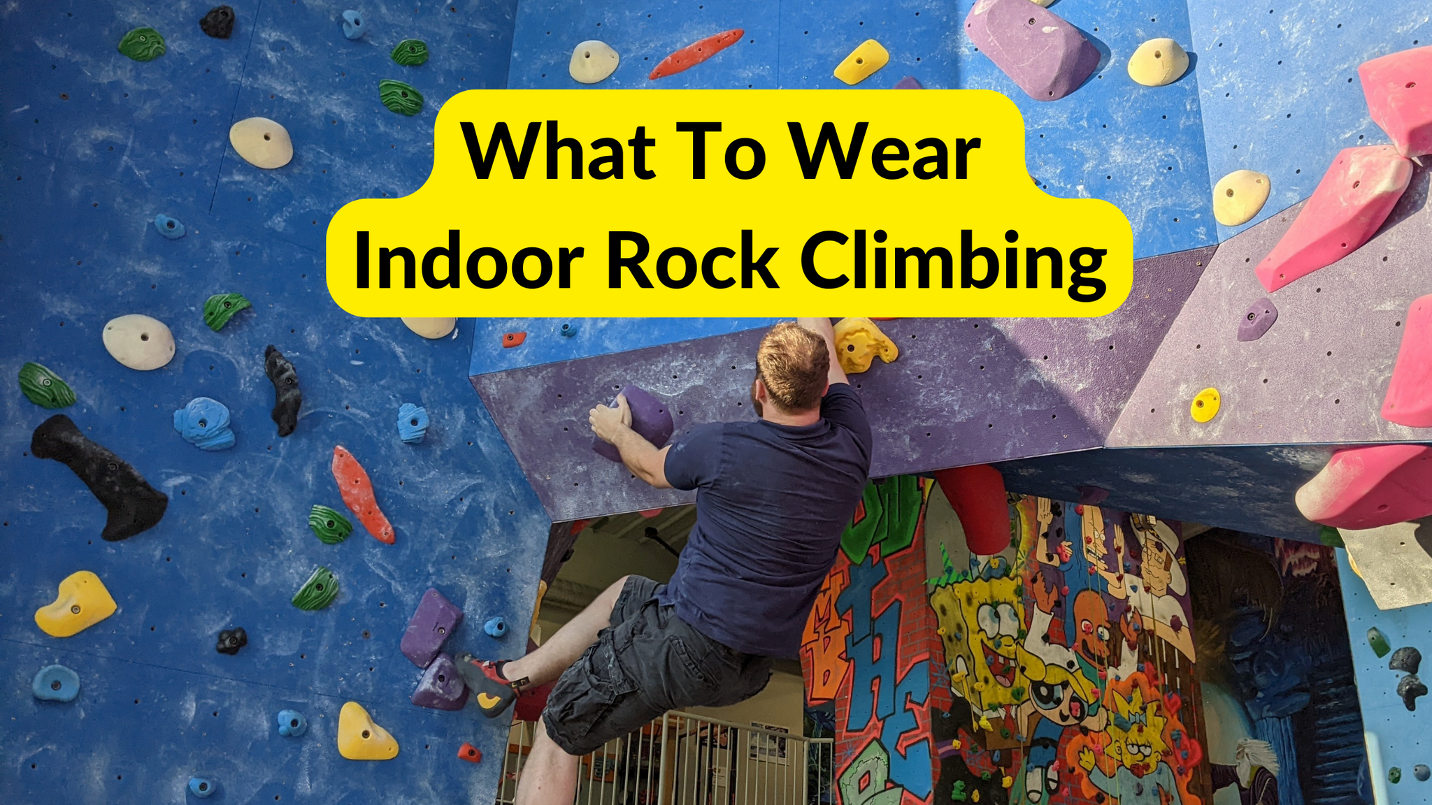 what you should wear when indoor rock climbing