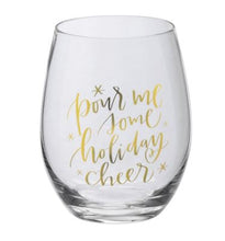Load image into Gallery viewer, Wine Glass - Pour Me Some Holiday Cheer