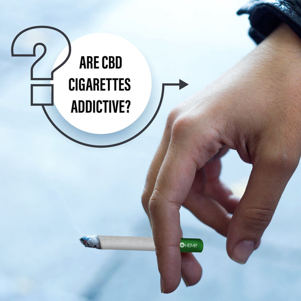 Are CBD Cigarettes Addictive?