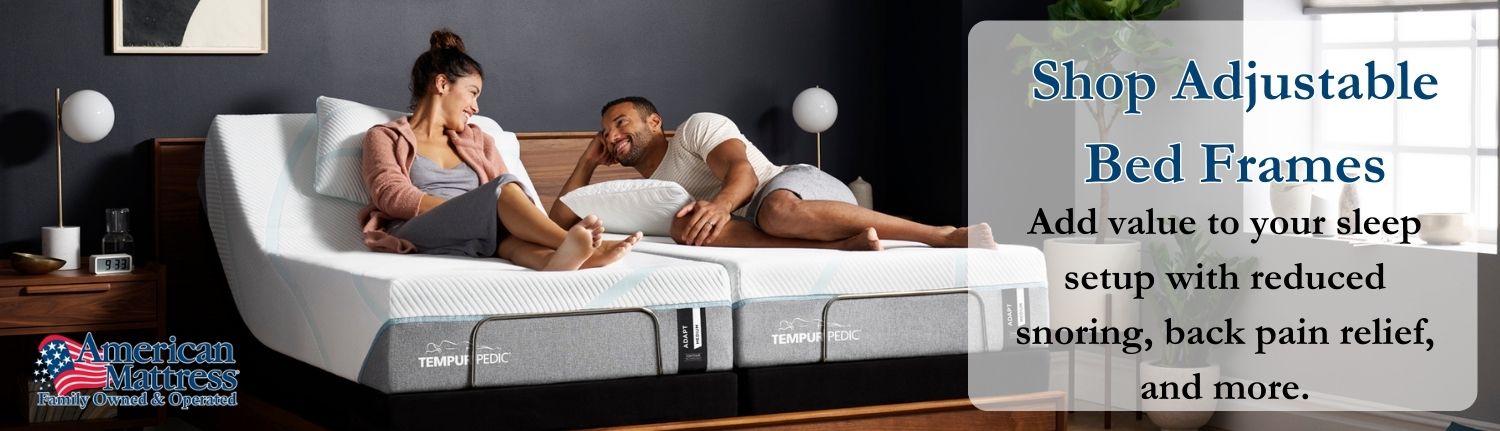 Shop Adjustable Bed Frames. Add value to your sleep setup with reduced snoring, back pain relief, and more. Image features a couple laying on a split king Tempurpedic adjustable bed