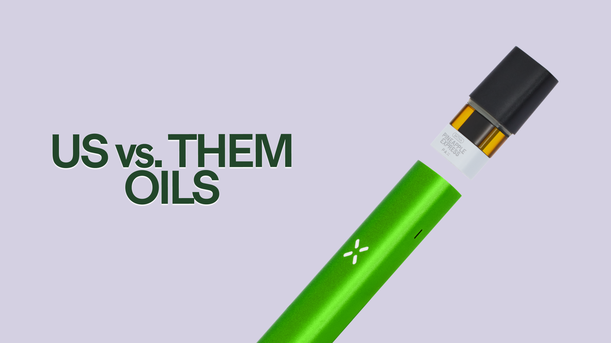 Us vs. Them: Oils