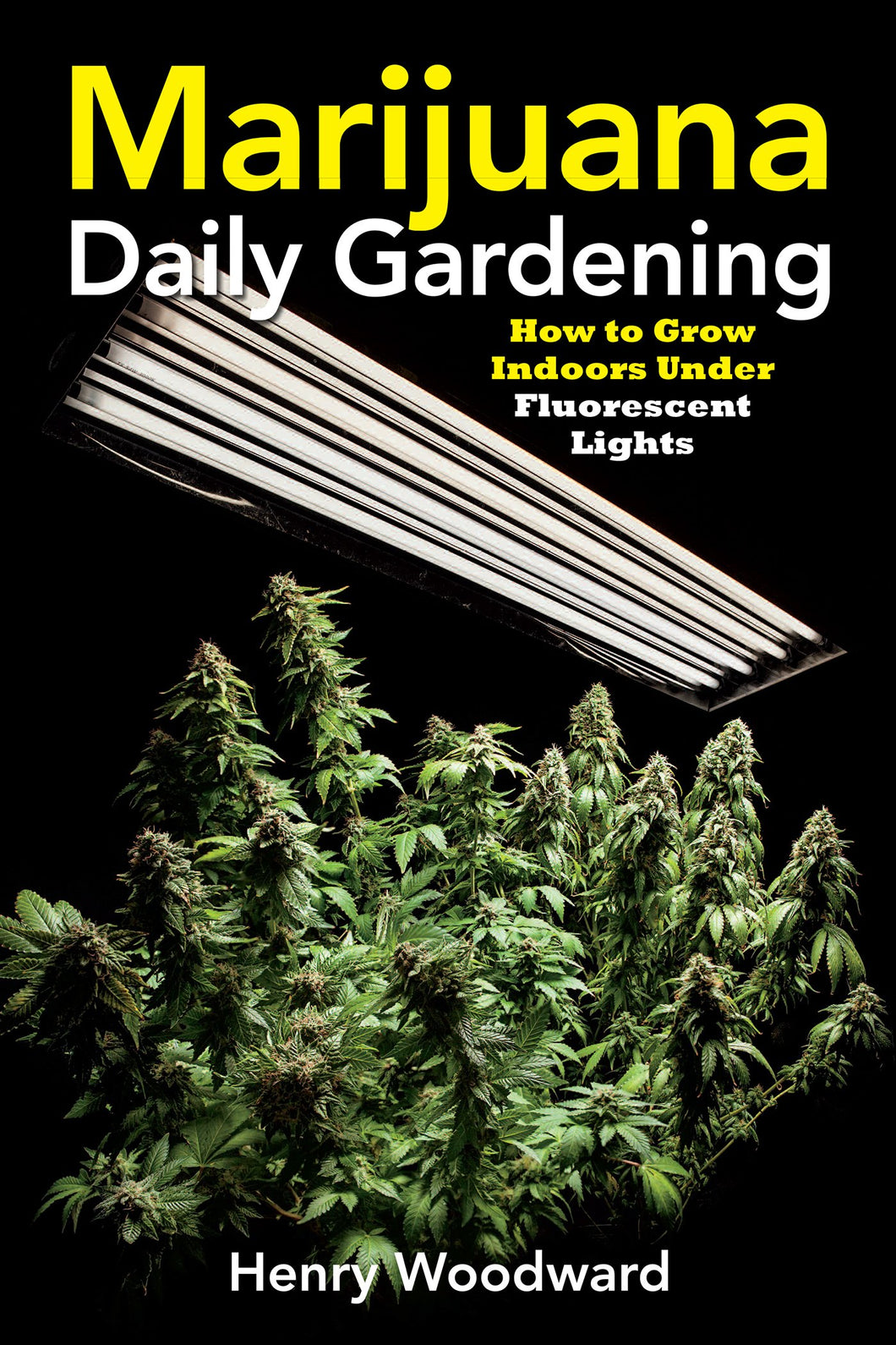 Marijuana Daily Gardening by Henry Woodward
