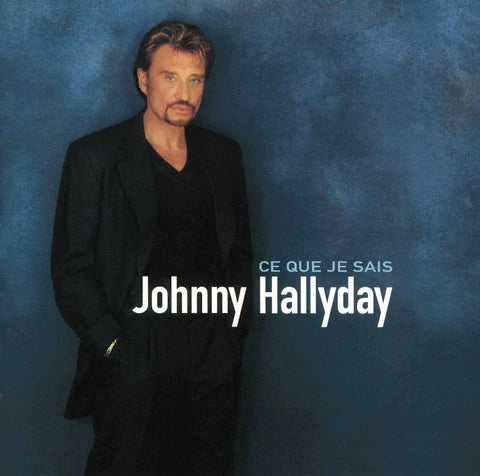 Pochette de l'album Ce que je sais de Johnny Hallyday