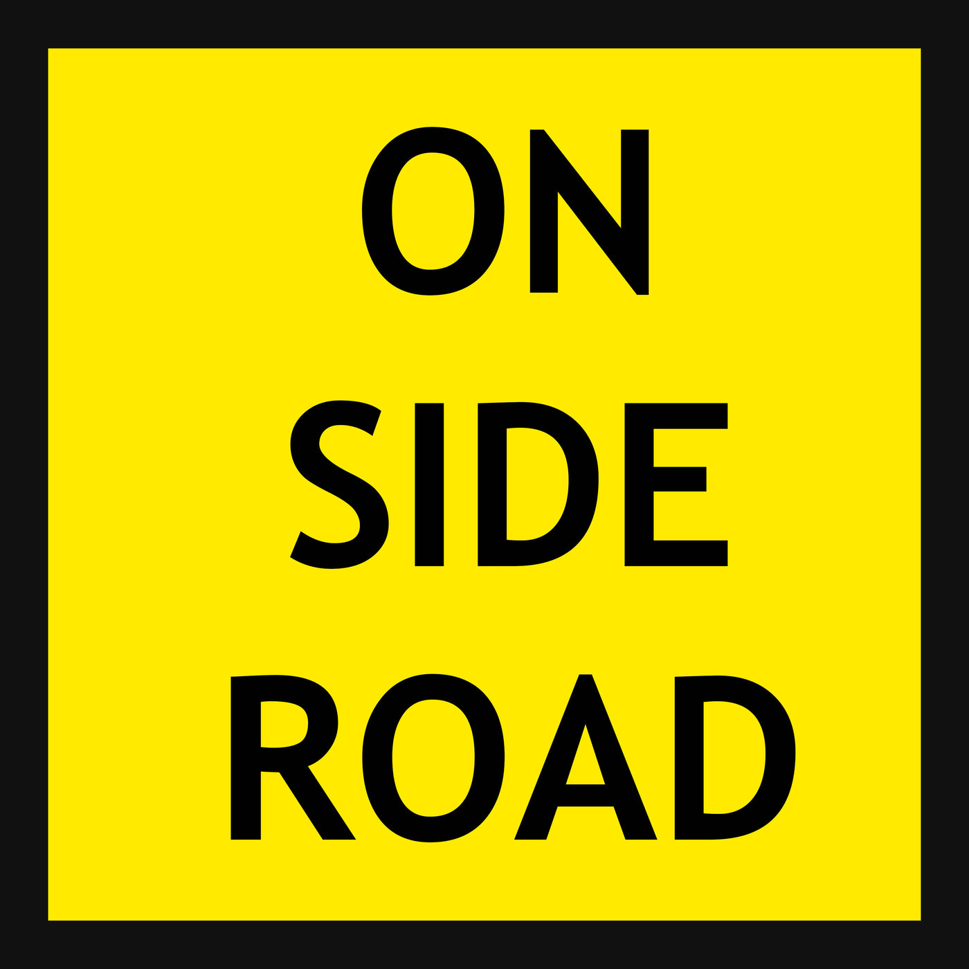 On Side Road Sign 600 X 600MM – Teaco Industrial & Safety Supplies