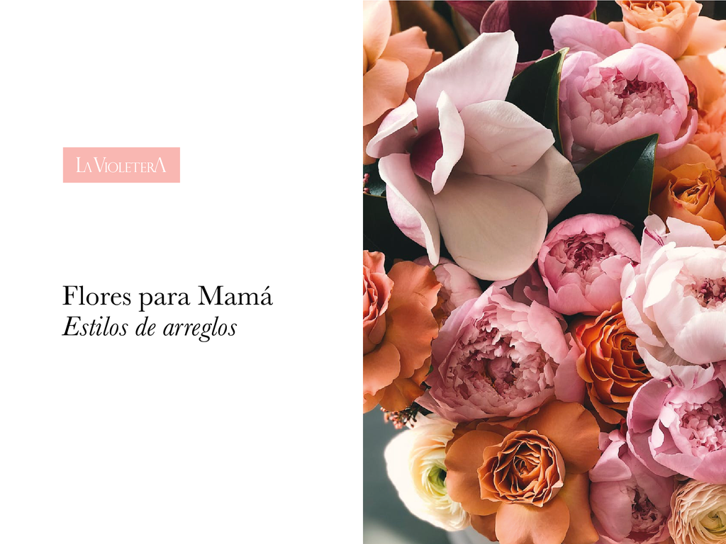 Flores para Mamá: Estilos de Arreglos – La Violetera