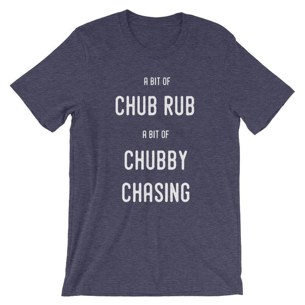 Cheeky Tease - Chubby Chasing - Short-Sleeve Unisex Tee