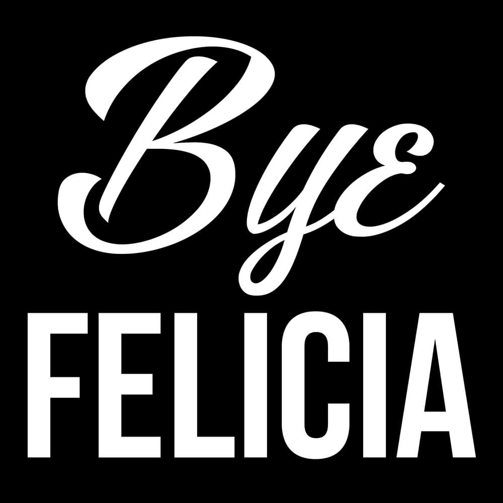 Bye Felicia Swish Embassy