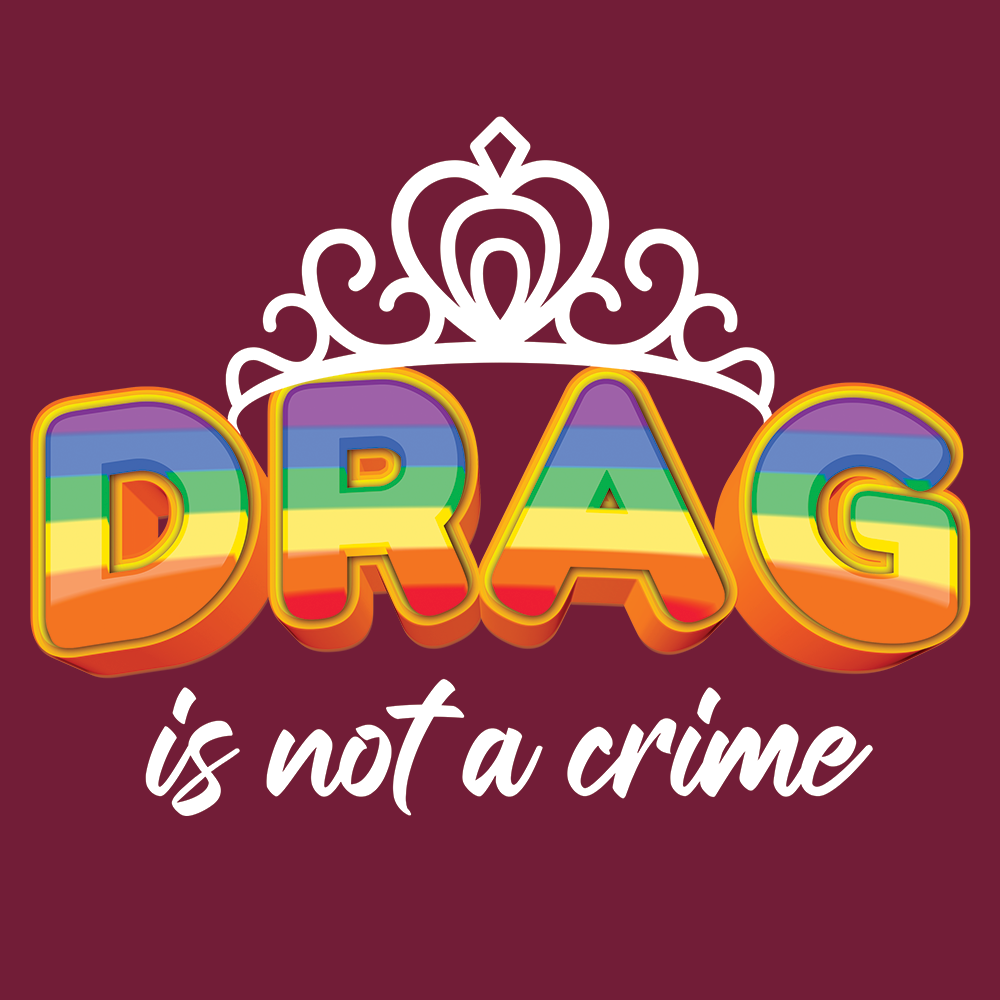 Drag Is Not A Crime Shirt, Support Drag Shirt, LGBTQ Rights Shirt, Protect  Drag Tee, Pride Shirt, Drag Queen Shirt, Drag Ban Protest Shirt, Support  Your Local Drag Queen Shirt - Laughinks