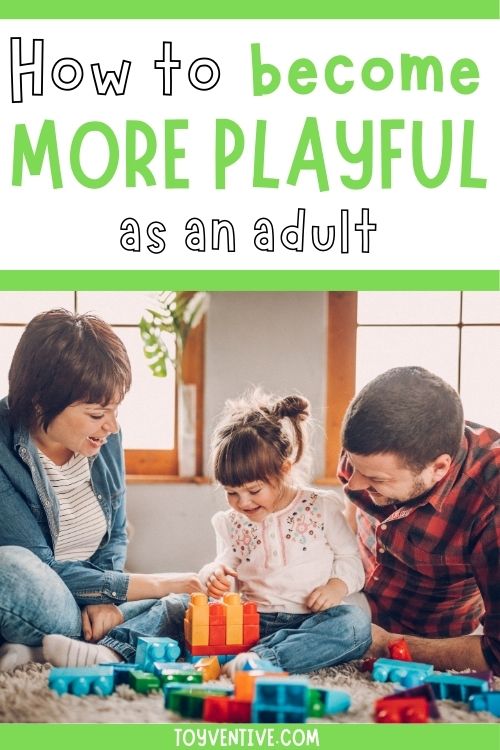 How to play as an adult