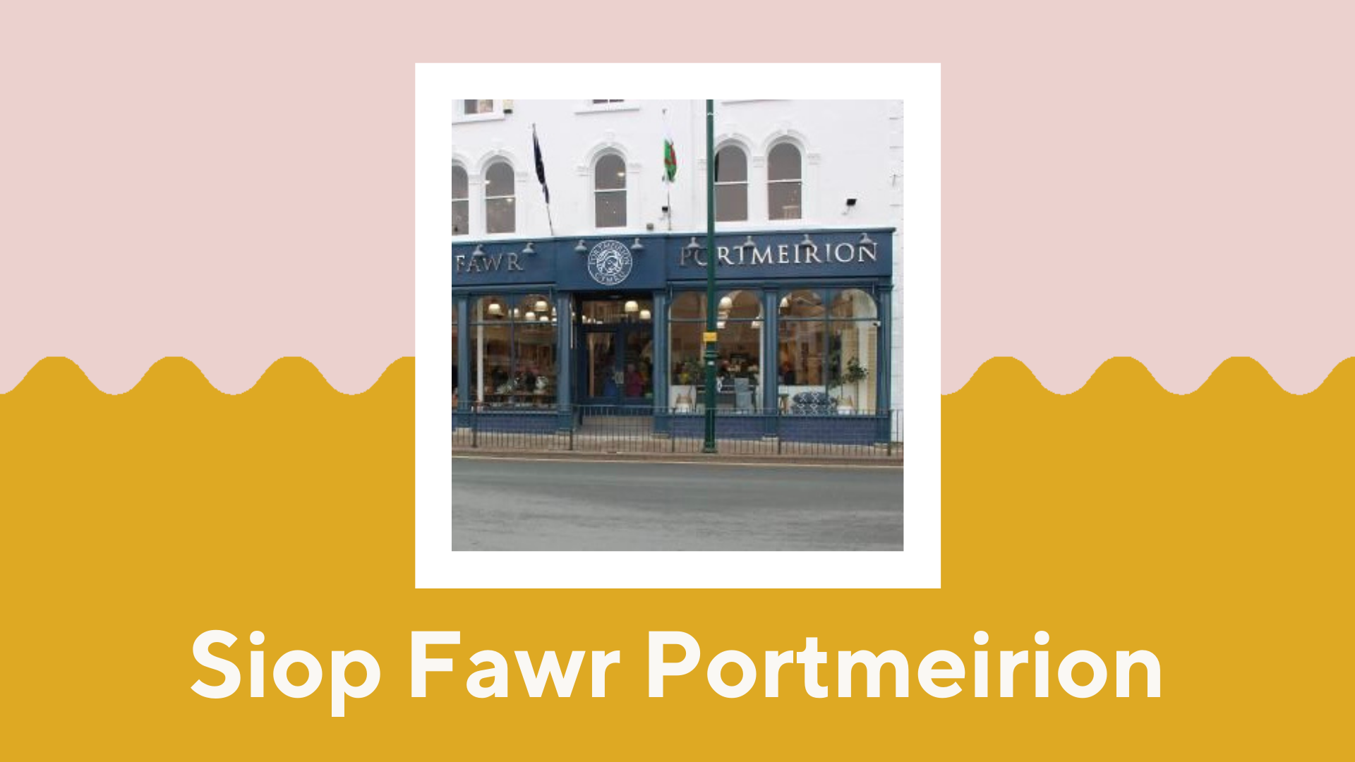 Siop Fawr Portmeirion