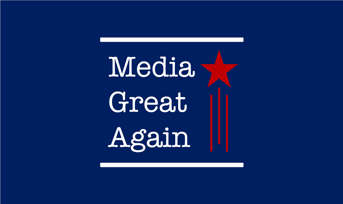 Media Great Again